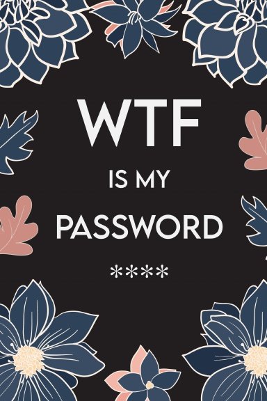 WTF Is My Password - password log book