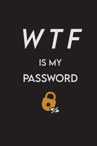WTF Is My Password - password log book